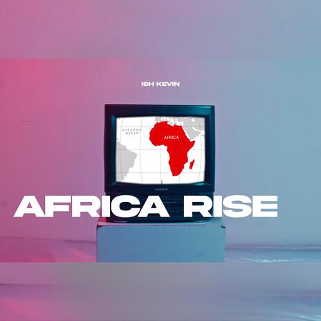 Africa Rise