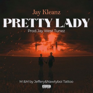 PRETTY LADY lyrics | Boomplay Music