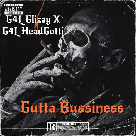 Gutta Business ft. G4L Glizzy | Boomplay Music