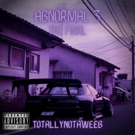 ABNORMAL 3 THE FINAL | Boomplay Music