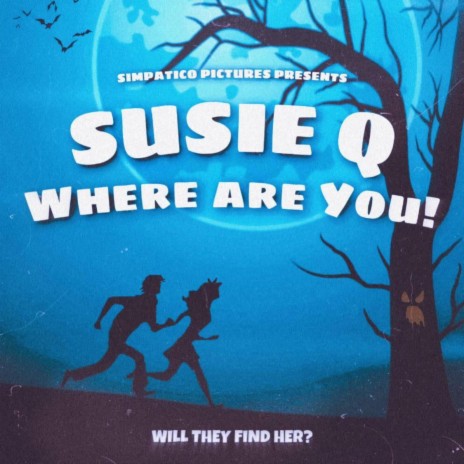 Susie Q Where Are You! | Boomplay Music
