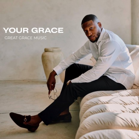 Your Grace ft. Jay Newton | Boomplay Music