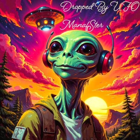 Dropped By UFO | Boomplay Music