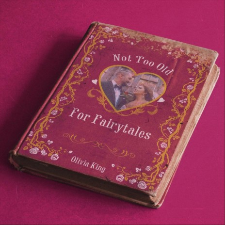 Not Too Old for Fairytales | Boomplay Music