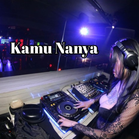 Kamu Nanya (feat. Dinda Syelin) | Boomplay Music