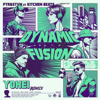 Dynamic Fusion Remix Ep (Yohei Remix)