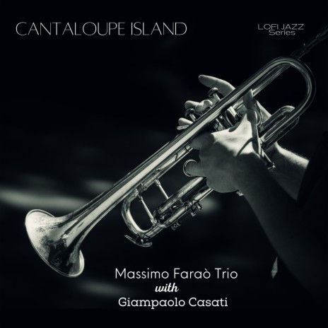 Cantaloupe Island (with Giampaolo Casati) (LoFi Jazz Version)