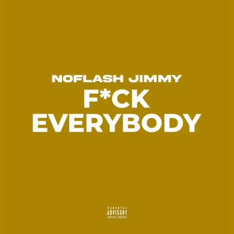 Fuck Everybody | Boomplay Music