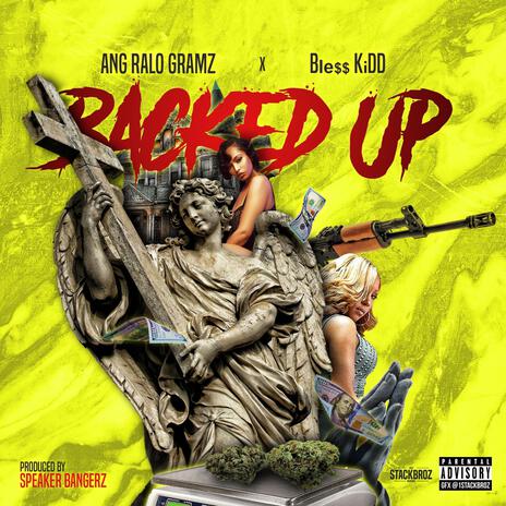 BACKED UP ft. ANG Ralo Gramz