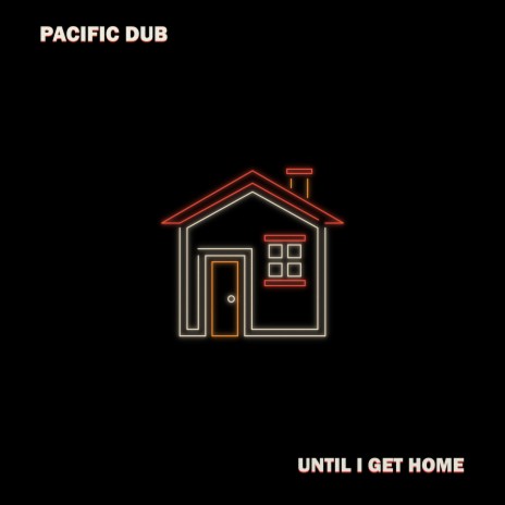 Until I Get Home | Boomplay Music