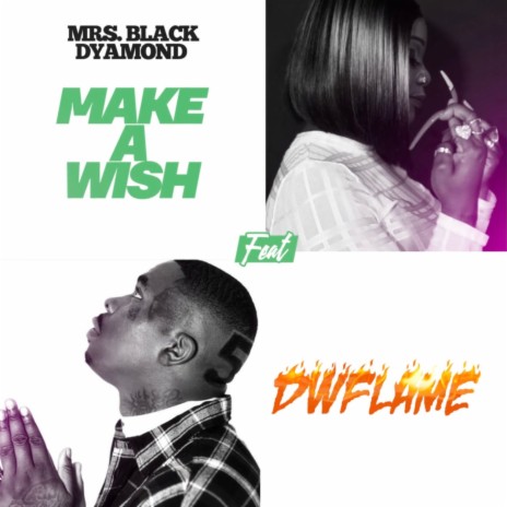 Make A Wish ft. DWFLAME | Boomplay Music