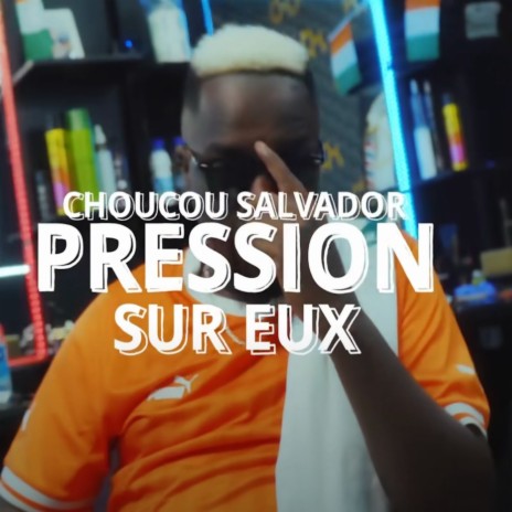 Pression sur eux | Boomplay Music