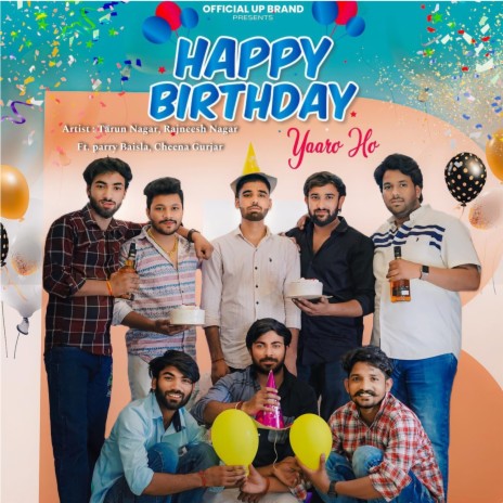 Happy Birthday Yaara Ho ft. Rajneesh Nagar, Parry Baisla & Cheena Gurjar | Boomplay Music