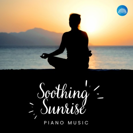 Soothing Sunrise ft. Chaitanya patel | Boomplay Music