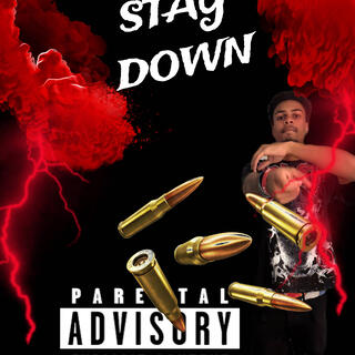 Stay down