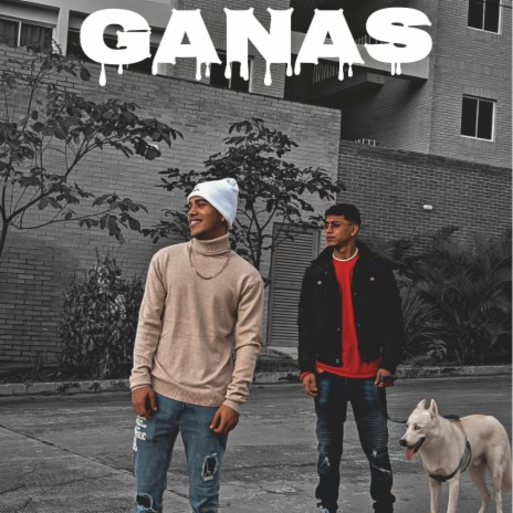 Ganas | Boomplay Music