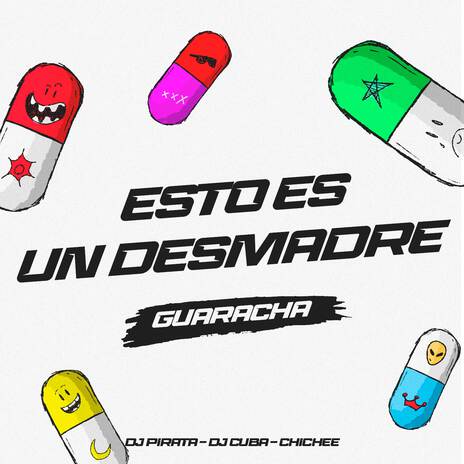 Esto Es Un Desmadre (Guaracha) ft. DJ Cuba & Chichee | Boomplay Music