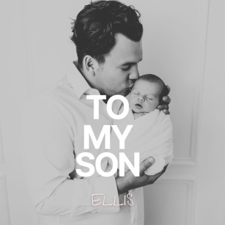 To My Son | Boomplay Music