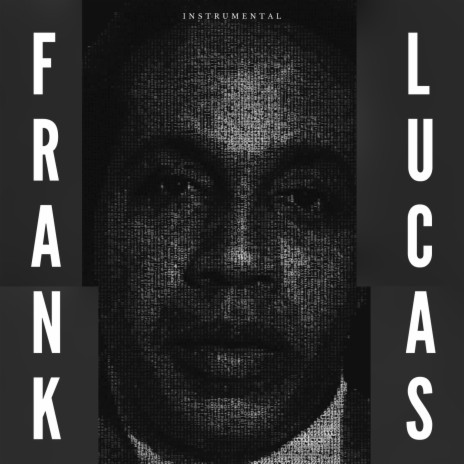 Frank Lucas | Boomplay Music