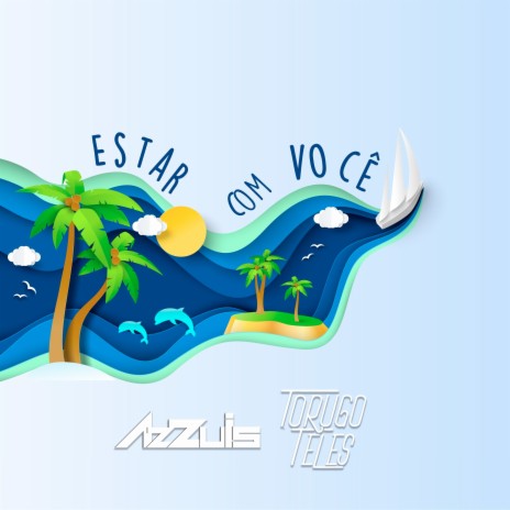 Estar Com Você ft. Azzuis | Boomplay Music