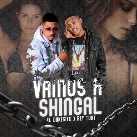 Vamos a Shingal ft. Rey Tony | Boomplay Music