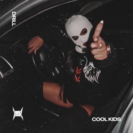 COOL KIDS (DRILL) ft. BRIXTON BOYS & Tazzy | Boomplay Music