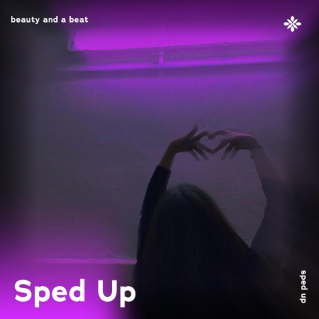 beauty and a beat - sped up + reverb ft. fast forward >> & Tazzy