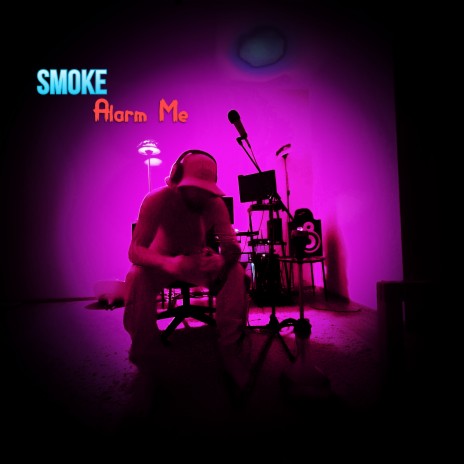 Smoke Alarm Me | Boomplay Music