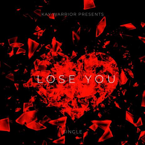 Lose You | Boomplay Music