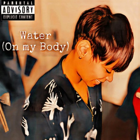 Water (On My Body) ft. Meltycanon