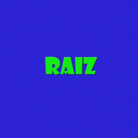 Raiz | Boomplay Music