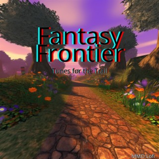 Fantasy Frontier: Tunes for the Trail