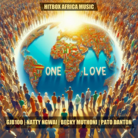 One Love ft. GJB100, Natty Ngwai Konshanz, Becky Muthoni & Pato Banton | Boomplay Music