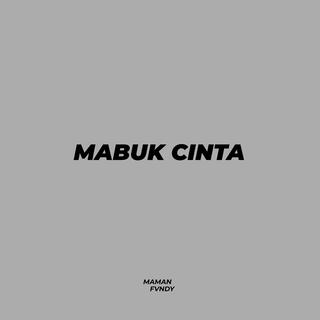 Mabuk Cinta (Maman Fvndy Remix)