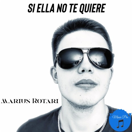 Si Ella No Te Quiere | Boomplay Music