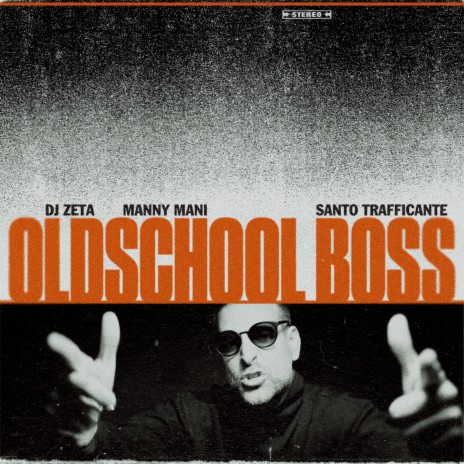 Oldschool Boss ft. Manny Mani & Santo Trafficante | Boomplay Music