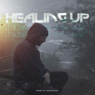 Healing Up lyrics | Boomplay Music