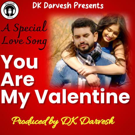 Valentine Day Song 2025 | You are My Valentine | A latest Love song 2025