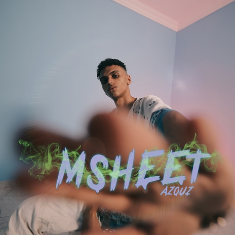 Msheet ft. Azouz | Boomplay Music