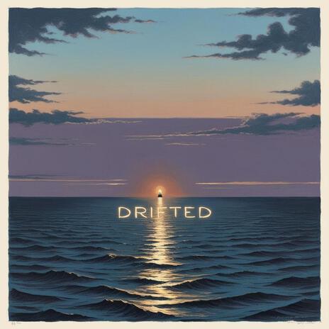 Drifted | Boomplay Music