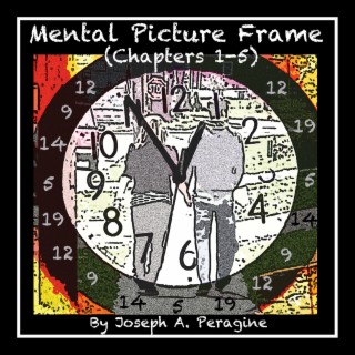 Mental Picture Frame (Chapters 1-5)