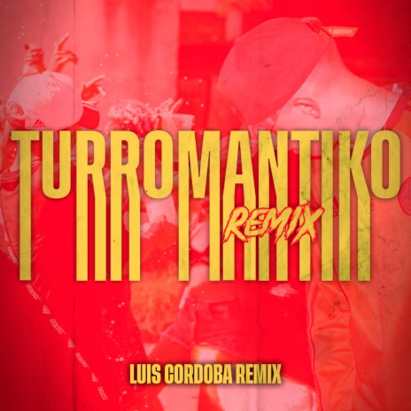 Turromantiko Remix | Boomplay Music