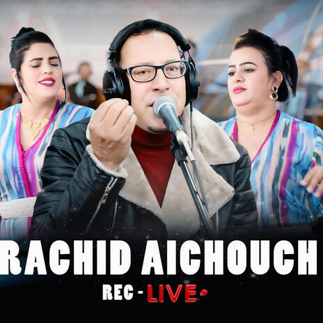 Rachid aichouch chetentini | Boomplay Music