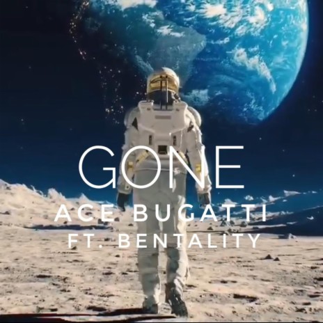 Gone ft. Bentality | Boomplay Music
