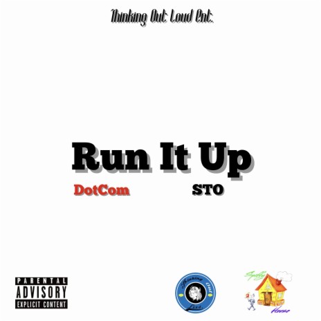 Run It Up ft. STO | Boomplay Music