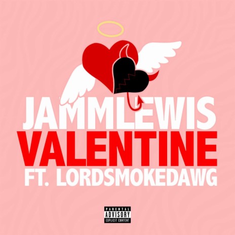 Valentine ft. Lord Smoke Dawg | Boomplay Music