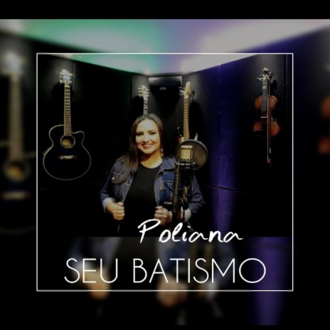 Seu Batismo | Boomplay Music