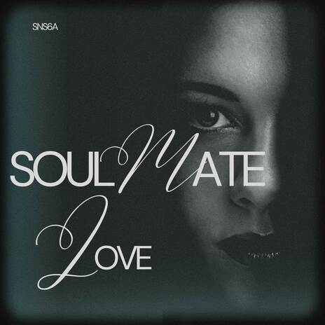 Soulmate Love | Boomplay Music