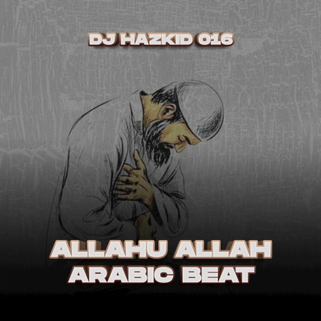 Allahu Allah (Arabic Beat) | Boomplay Music