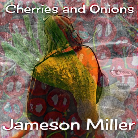 Cherries and Onions | Boomplay Music